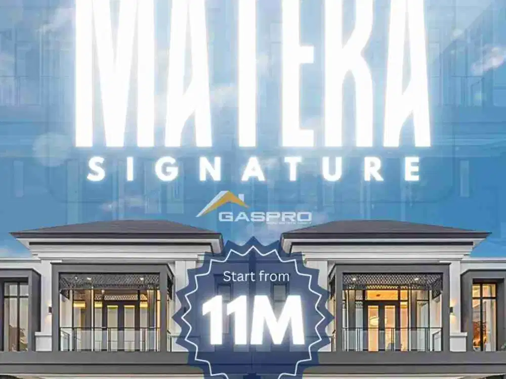 READY STOK! DIJUAL RUMAH MATERA RESIDENCES GADING SERPONG BY PARAMOUNT LAND 12x20 FULL MARMER