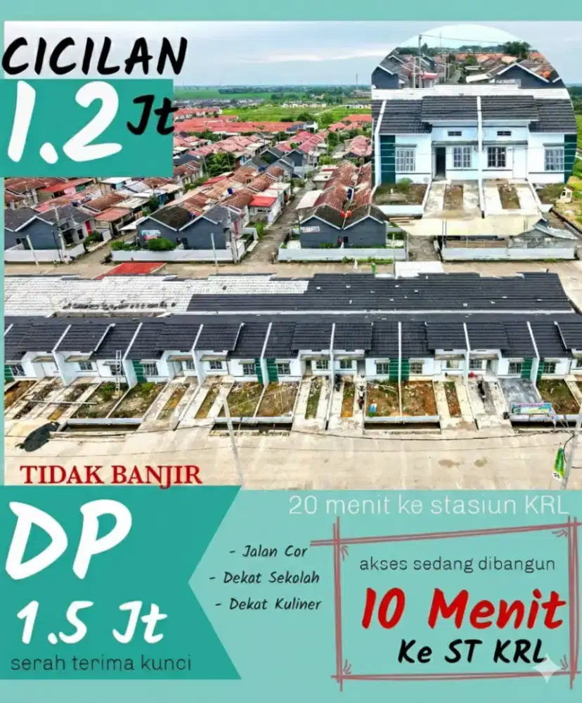 Dijual Rumah Murah Cicilan 1.2 DP 1.5 dekat stasiun KRL