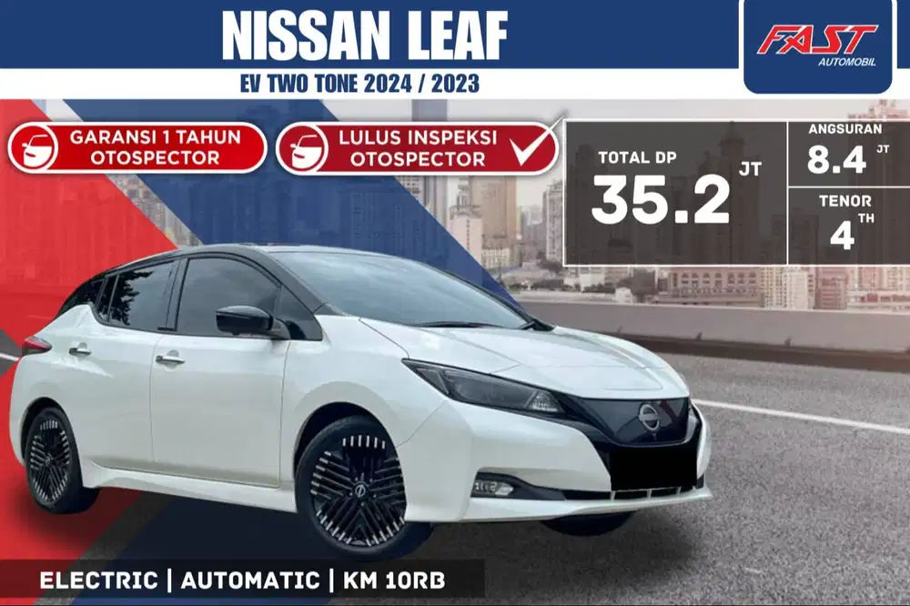 NISSAN LEAF EV TWO TONE AT 2024 / 2023 LOW KM.10RB LIKE NEW & PJK PJG