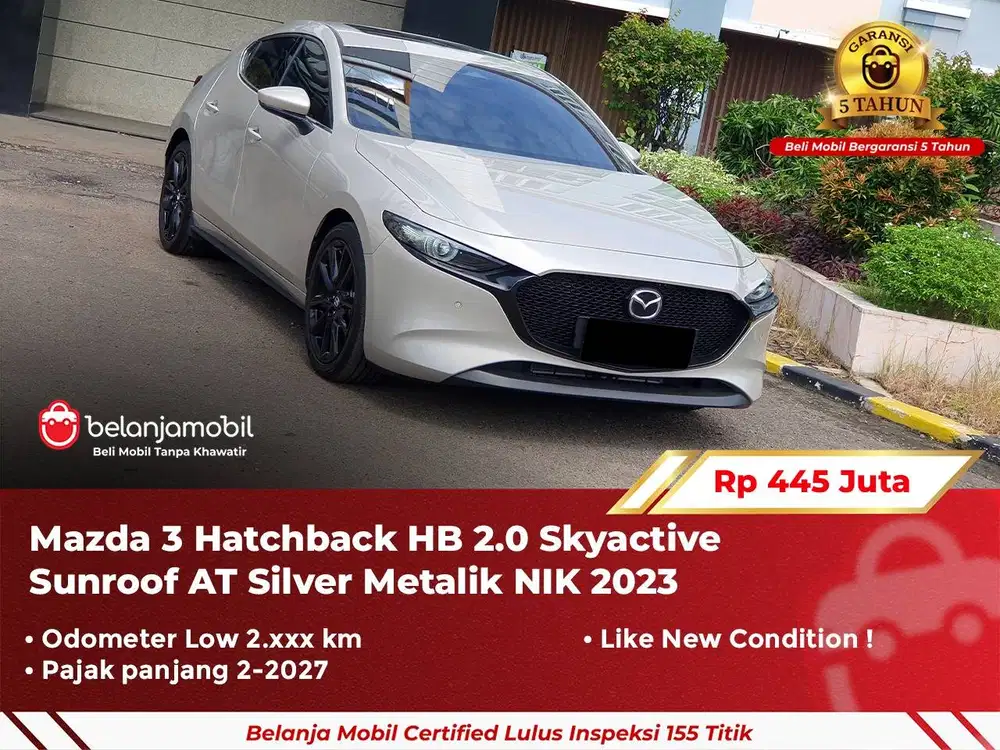 [ KM LOW 2RB ] Mazda 3 Mazda3 Hatchback HB 2.0 Facelift 2023 2024