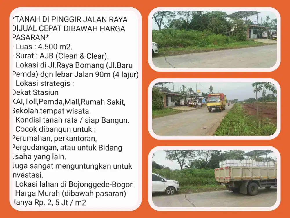 Tanah 4500 m2 di Pinggir Jalan Raya Bomang di Bojonggede-Bogor.
