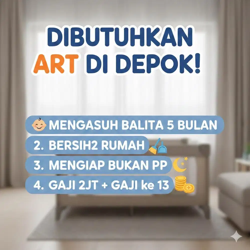 Dibutuhkan ART MENGINAP