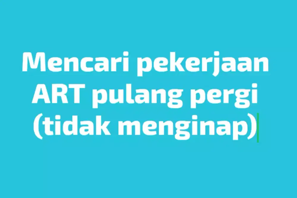 Info loker art pulang pergi (part time)