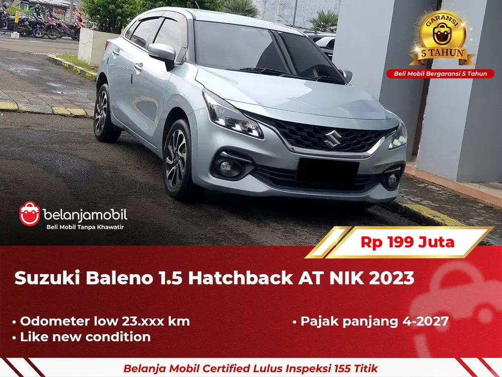 [ GARANSI 5TH ] Suzuki Baleno 1.5 Hatchback HB AT 2023 2024