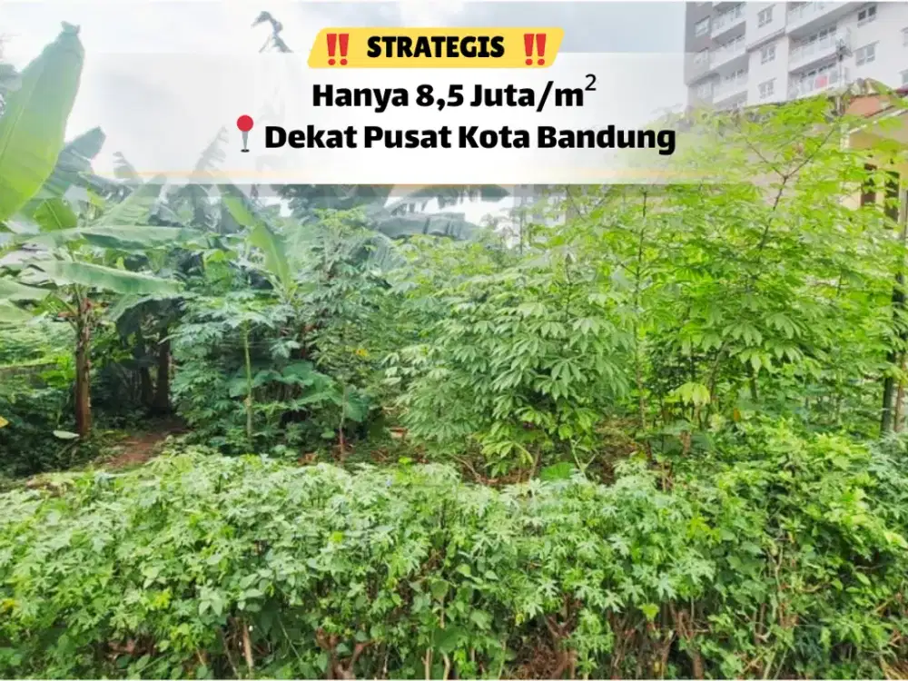 Lahan Strategis Dekat Tol Pasteur – 396 m² SHM