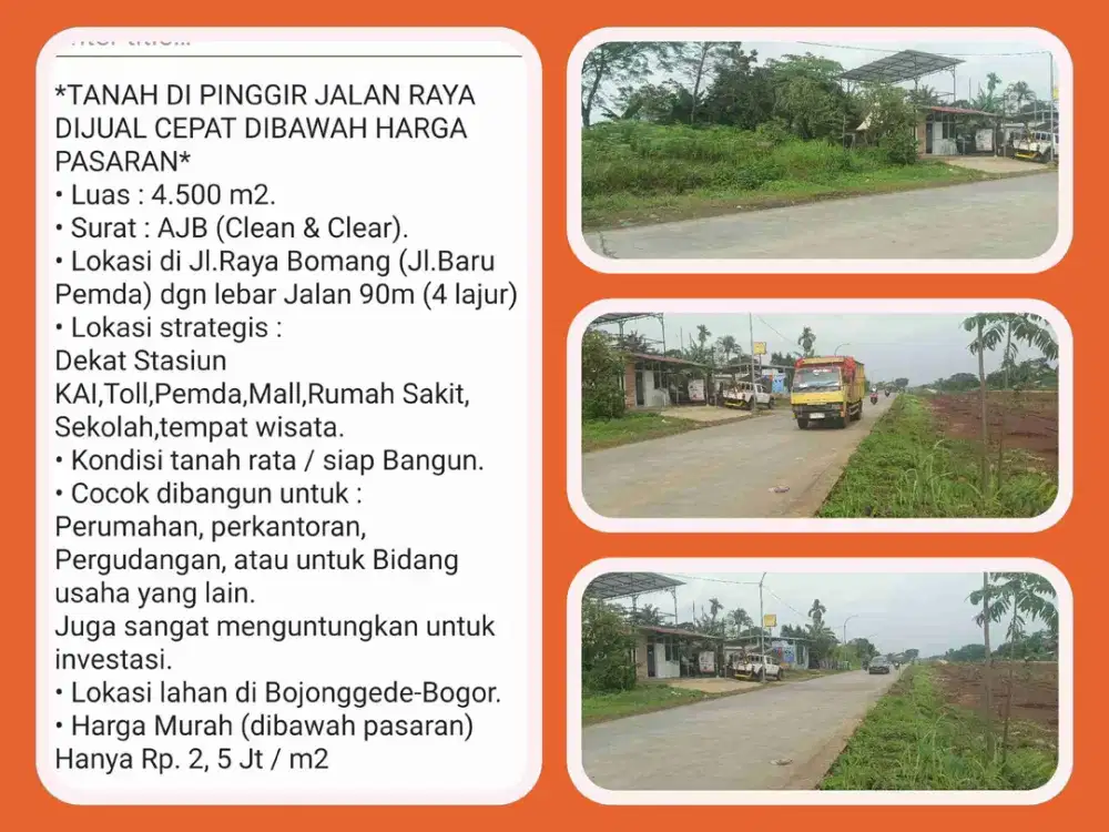 Tanah 4500m2 Pinggir Jalan Raya Bomang (Jl Baru Pemda) di Bojonggede-Bogor.