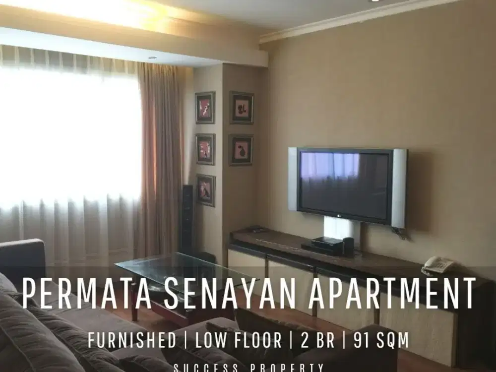 For Sell & Rent! Permata Senayan Apartment 2BR Fully Furnished with Senayan View