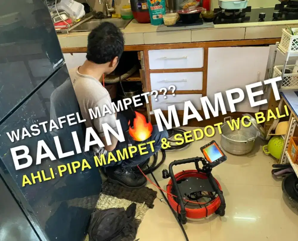 TUKANG WASTAFEL WC MAMPET, DETEKSI PIPA BOCOR, KURAS SEDOT WC BALI