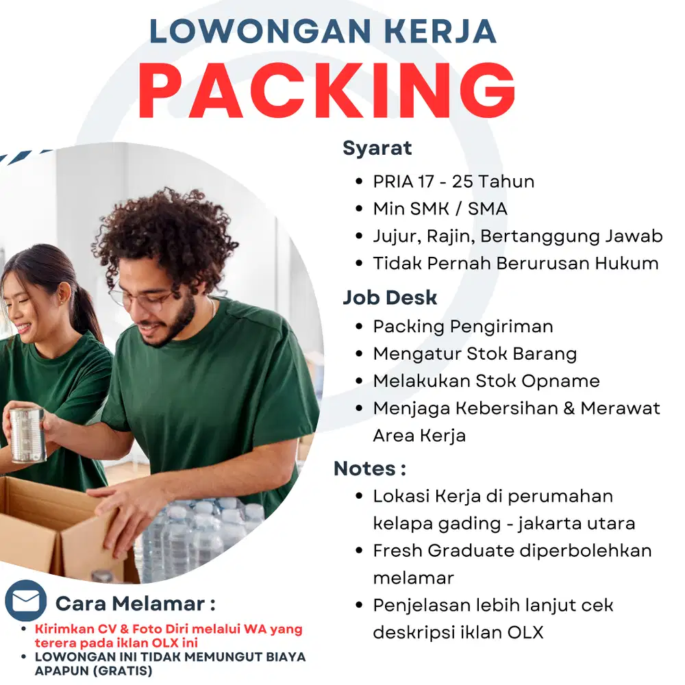 LOWONGAN KERJA PACKING (PRIA) AREA KELAPA GADING - JAKARTA UTARA