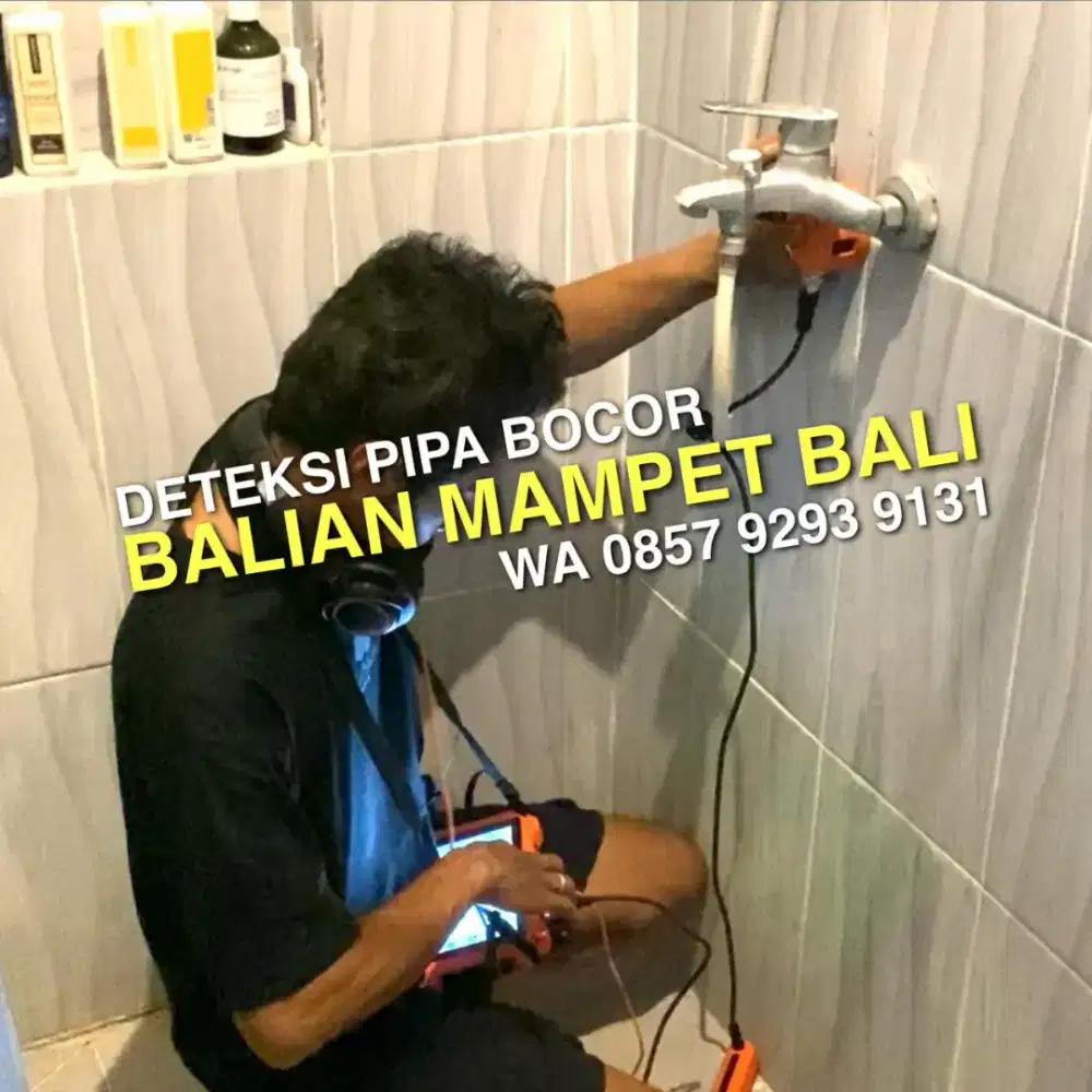 TUKANG DETEKSI LETAK PIPA BOCOR DENPASAR BALI