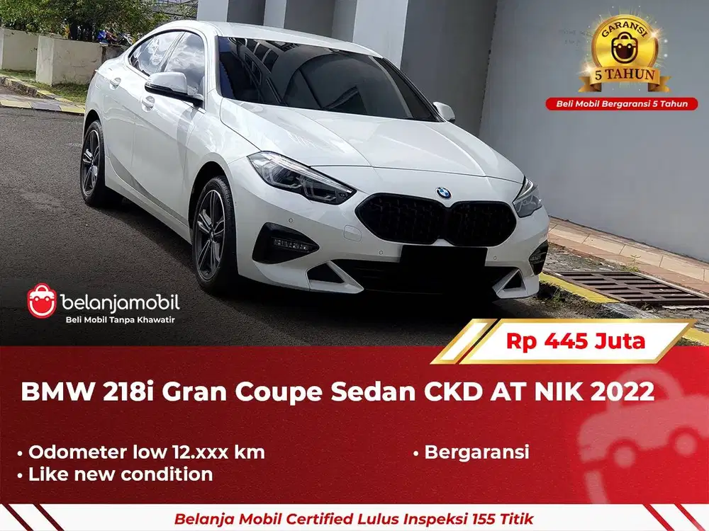 [ GARANSI 5TH ] BMW 218i 218 i Gran Coupe Sedan CKD 2022 2023