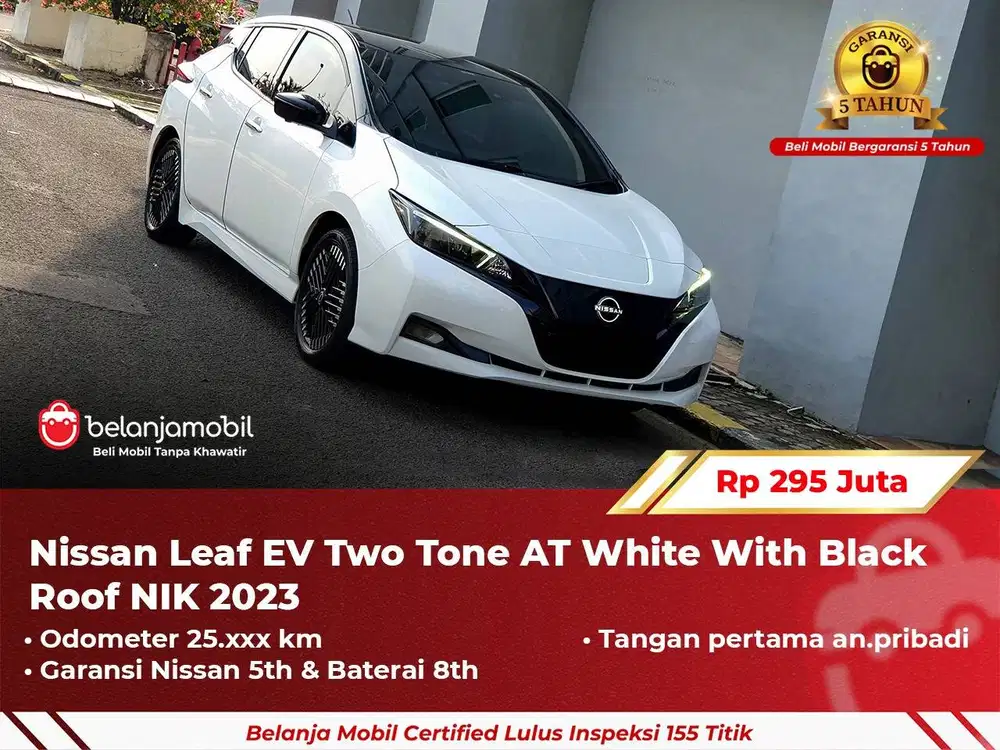 [ GARANSI 5TH ] Nissan Leaf EV Two Tone AT 2023 2024