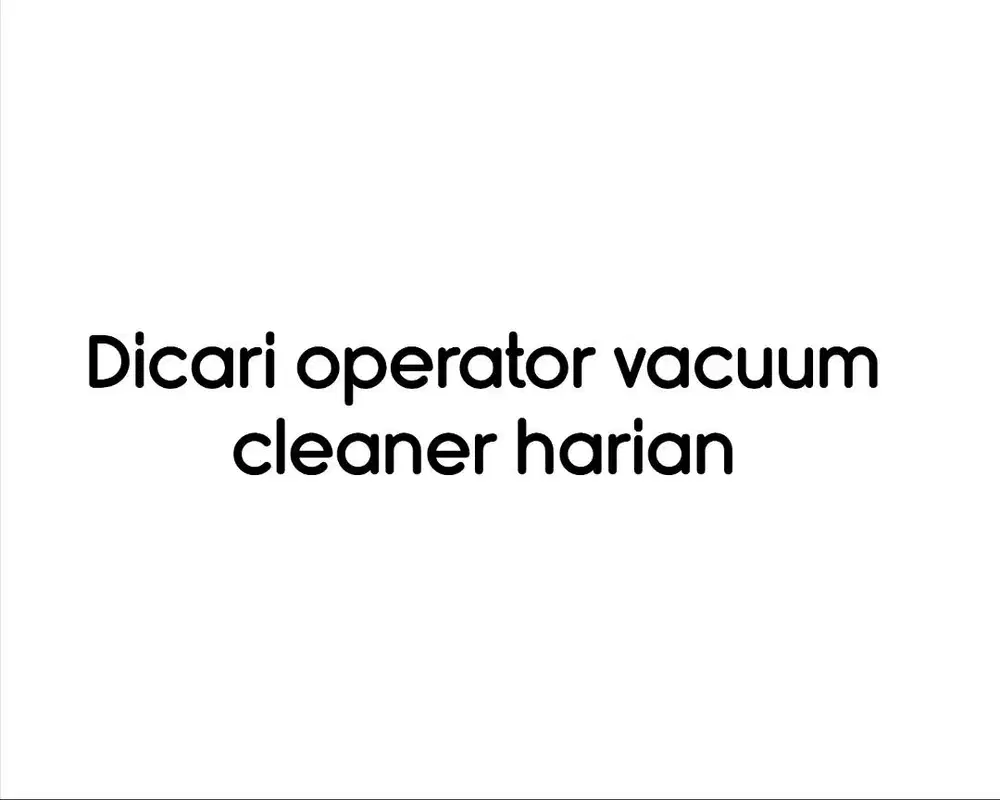 Lowongan Vacuum Kasur Harian
