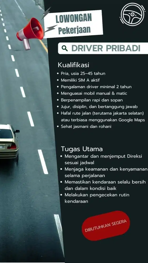 DICARI DRIVER PRIBADI (SEGERA)