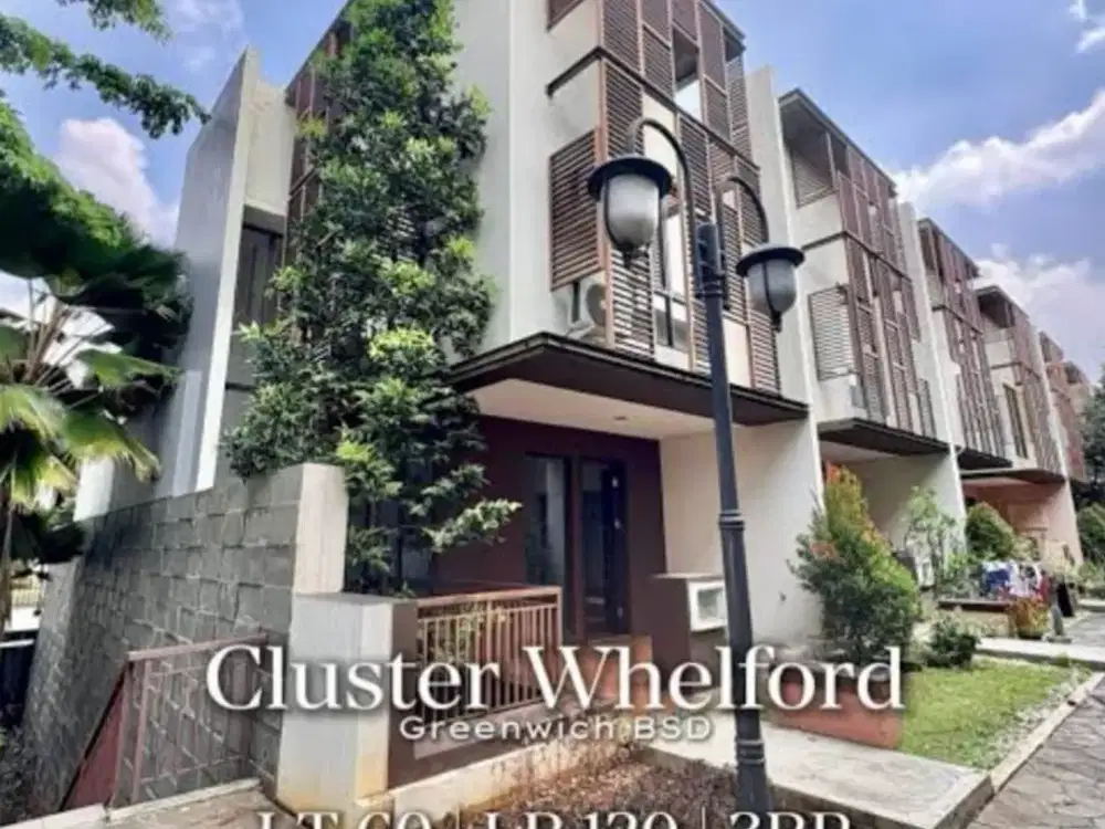 Whelford Greenwich BSD 3 Lantai SHM – 3+1 KT, LB 120, Harga 1,55M Nego Tipis