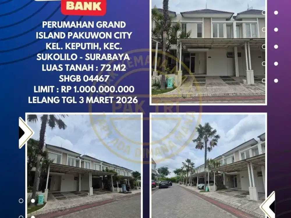 JUAL RUMAH LELANG BANK DI SUKOLILO SURABAYA (GRAND ISLAND PAKUWON CITY) – LELANG KPKNL