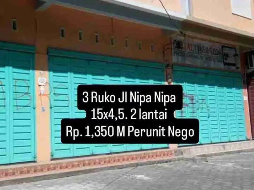 3 Ruko Jl Nipa Nipa 
15x4,5. 2 lantai 
Samping kompleks Baruga
Sebelum kampus UVRI
Rp. 1,350 M Perunit Nego