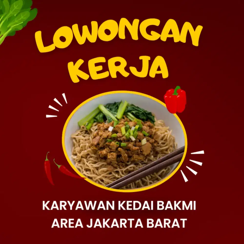 Lowongan kerja karyawan untuk Kedai Bakmi Lokasi Tambora Jakarta Barat