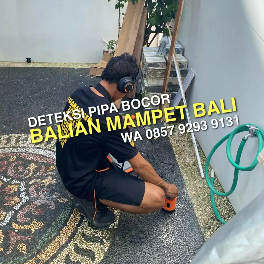 JASA DETEKSI KEBOCORAN WATER LEAKING, AHLI MAMPET, KURAS SEPTIC TANK