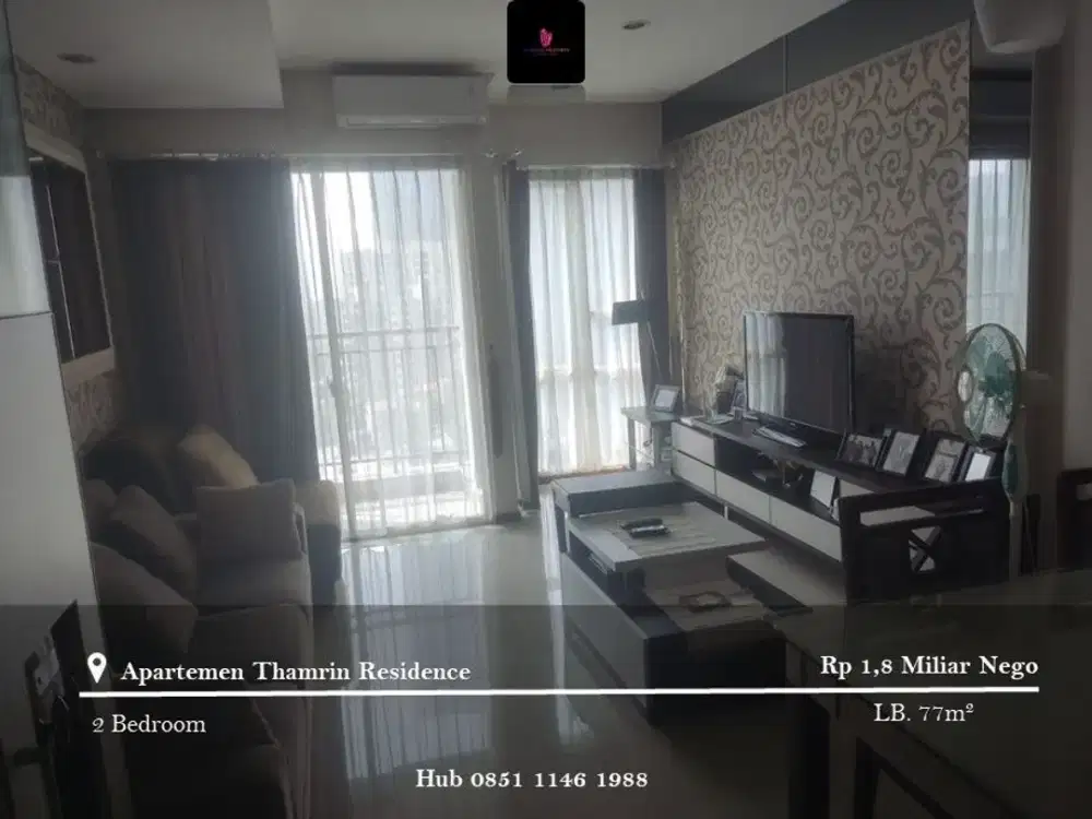 Dijual Apartement Thamrin Residence Low Floor 2BR FF