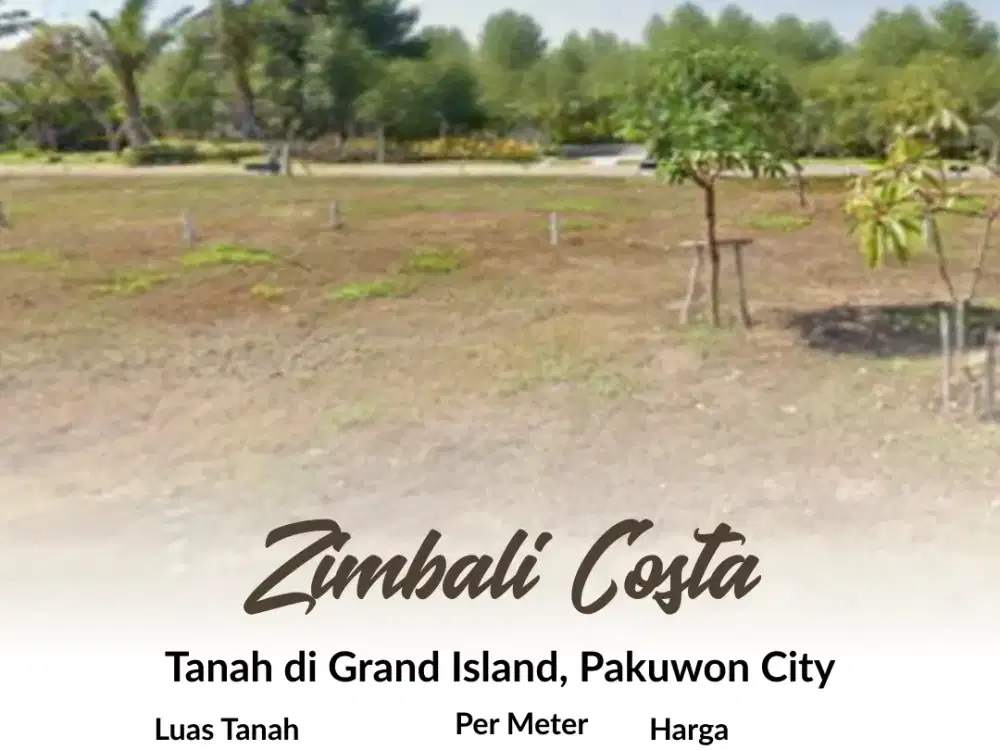 Tanah Zimbali Costa, Grand Island, Pakuwon City