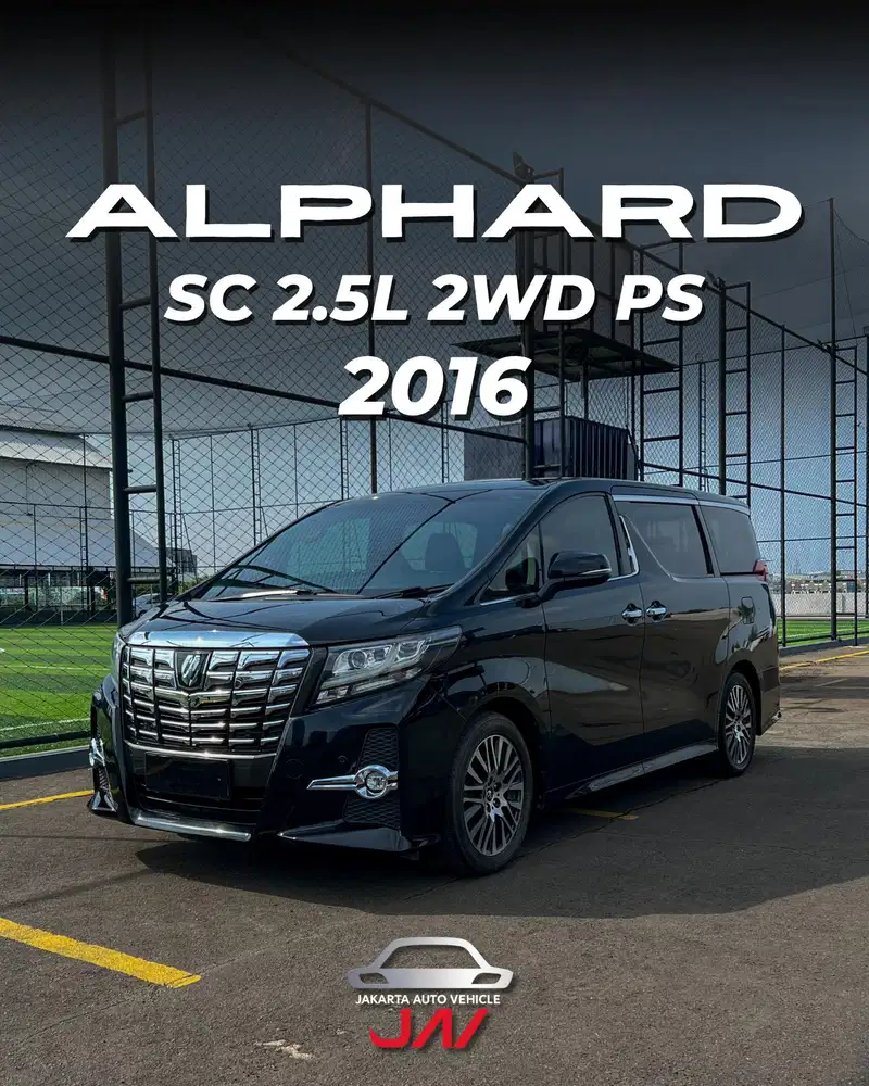 TOYOTA ALPHARD SC 2.5L 2WD PS 2016 / LOW KM / LIKE NEW