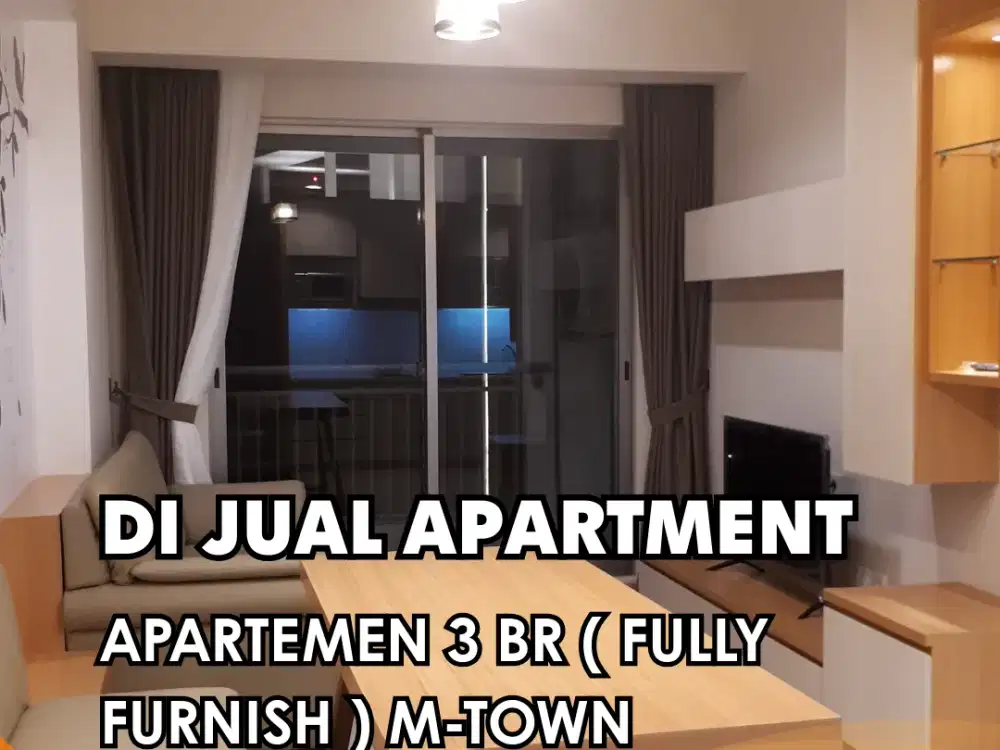 DIJUAL!!!  APARTEMEN 3 BR ( FULLY FURNISH ) M-TOWN SIGNATURE, SUMMARECON SERPONG - TANGERANG