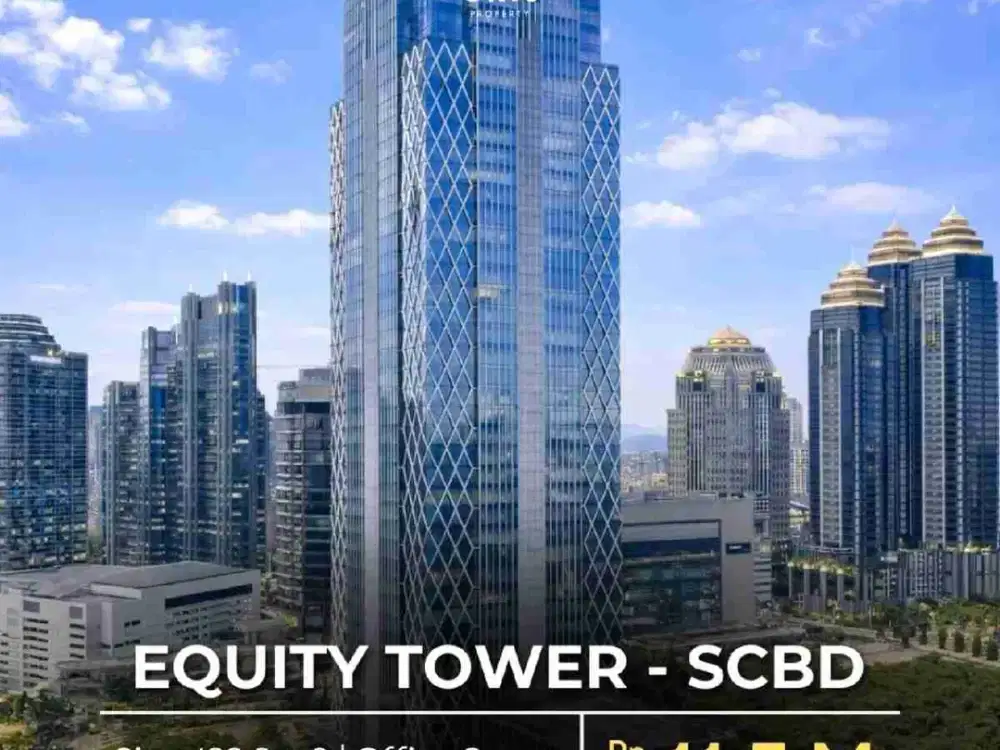 HOT SALE ! BEST PRICE EQUITY TOWER - OFFICE SPACE
STRATA TITLE OFFICE di SCBD JAKARTA