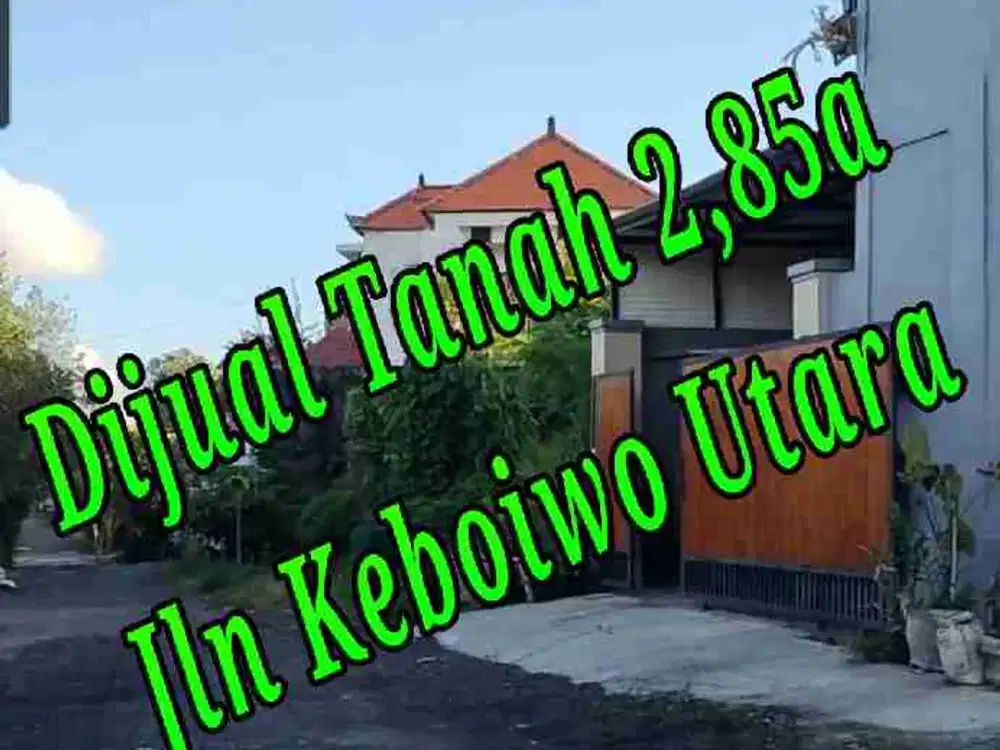 Dijual Tanah 2,85a di Jln Keboiwo Utara Denpasar Bali