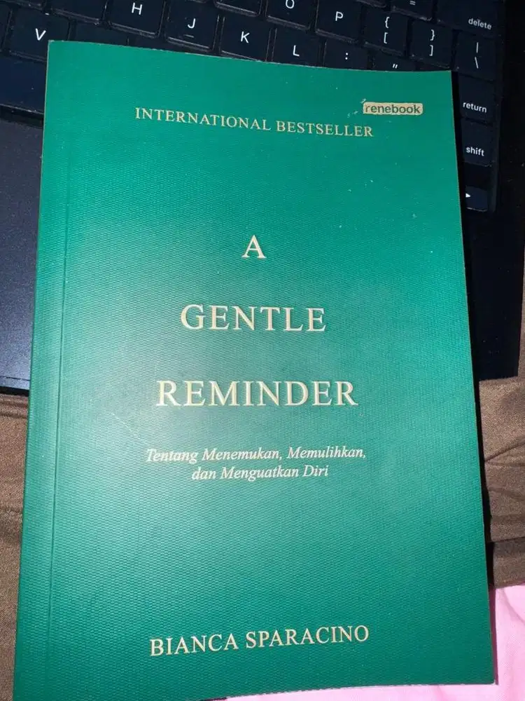 A gentle reminder by bianca sparacino