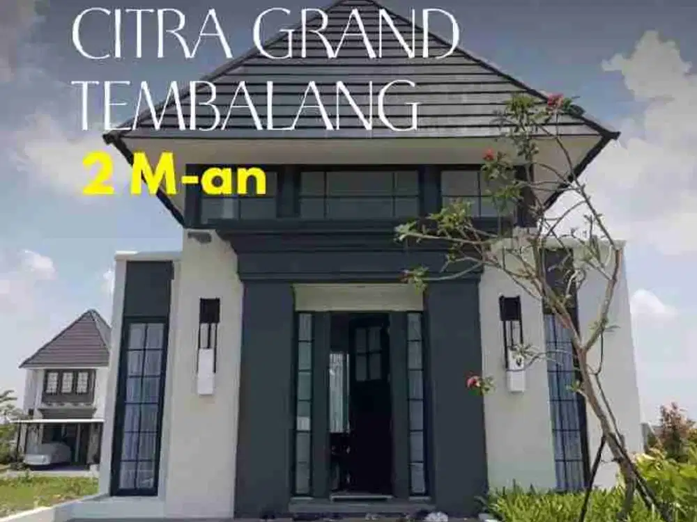 RUMAH MEWAH CITRAGRAND TYPE MYKA