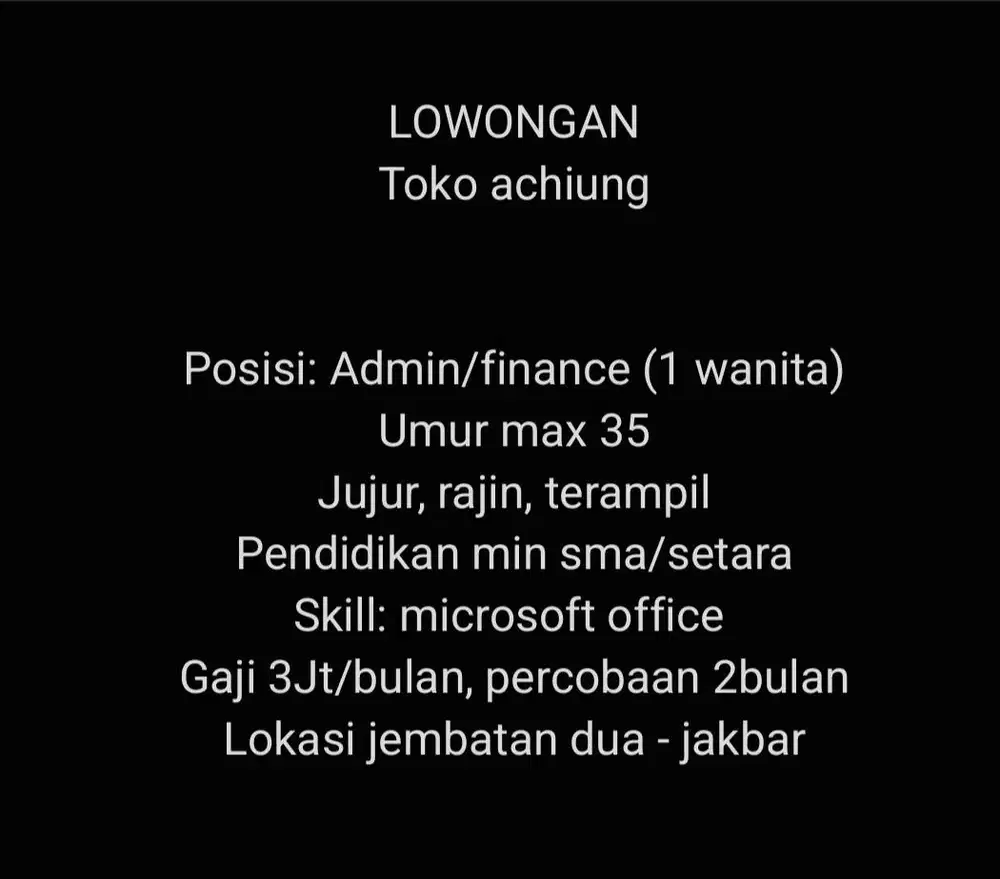 Admin/finance jakbar (1 wanita max 35 tahun)