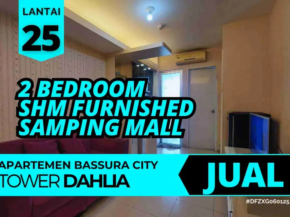 Jual Cepat 2 Bedroom Furnished SHM Tower D Samping Mall Apartemen Bassura City