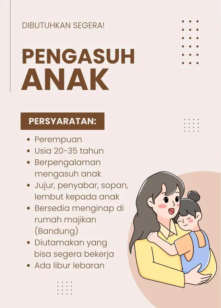Dibutuhkan Segera Pengasuh Anak 2 Tahun