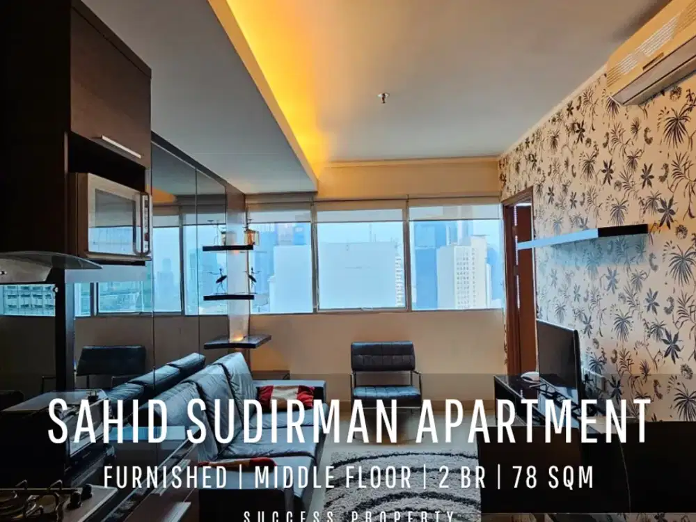 For Sell/ Rent! Sahid Sudirman Residence 2BR Middle Floor Fully Furnished with SCBD View
