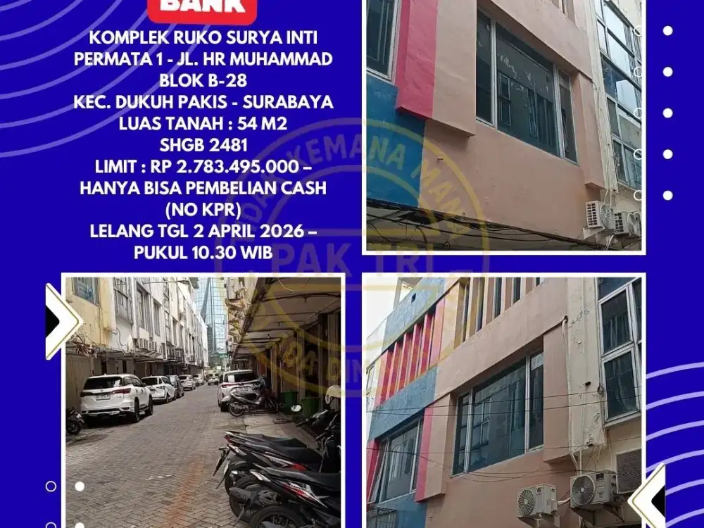 DIJUAL RUKO VIA LELANG BANK DI DUKUH PAKIS SURABAYA (KOMPLEK RUKO SURYA INTI PERMATA 1) – LELANG KPKNL