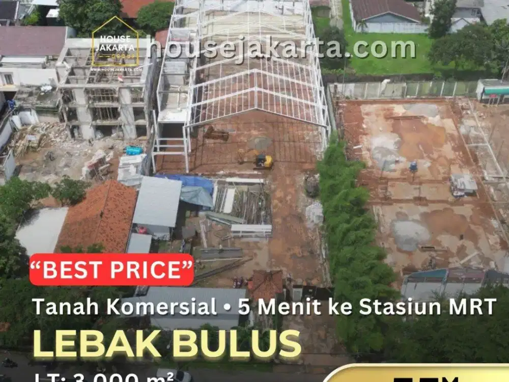 Tanah Komersial Lebak Bulus Luas 3000 m2 . Row Jalan Lebar . Dekat TB Simatupang