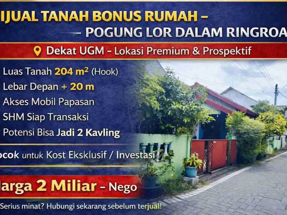 Tanah Hook 204 m² Bonus Rumah di Pogung Lor Dalam Ringroad – Dekat UGM – Potensi Kost & Investasi