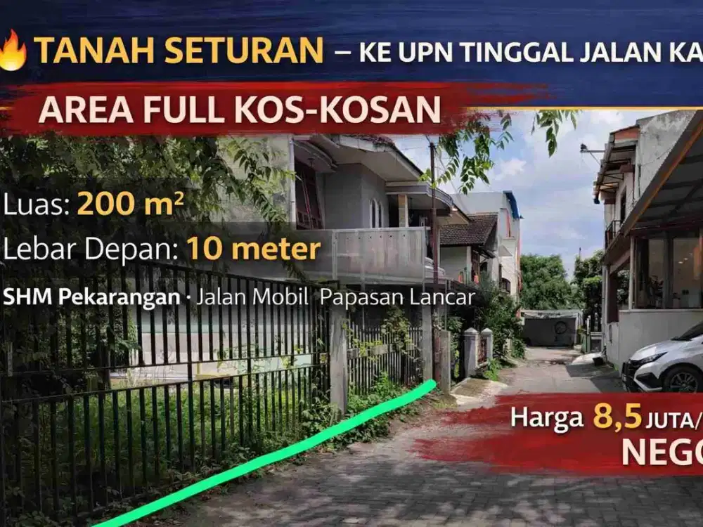 TANAH SETURAN – KE UPN TINGGAL JALAN KAKI | AREA FULL KOS-KOSAN