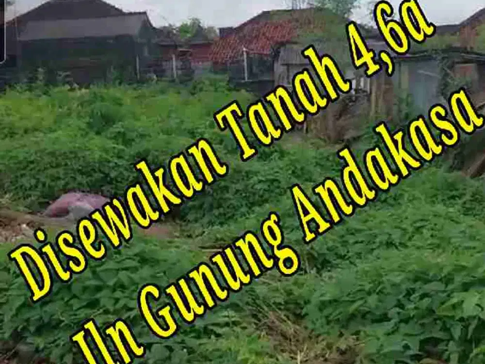 Disewakan Tanah 4,6a di Jln Gunung Andakasa Gatsu Barat Denpasar Bali