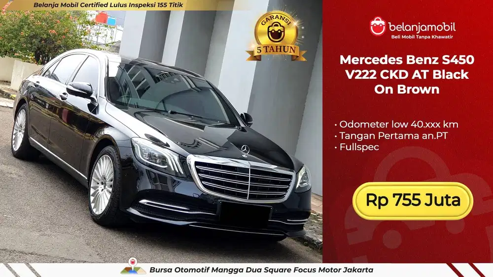 [ GARANSI 5TH ] Mercedes Benz Mercy S450 S 450 V222 CKD AT 2018 2019