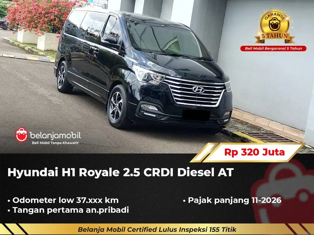 [ GARANSI 5TH ] Hyundai H1 H 1 H-1 Royale 2.5 CRDI Diesel AT 2018/2019
