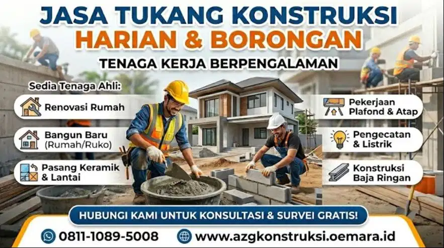 JASA TUKANG KONSTRUKSI HARIAN & BORONGAN - TENAGA KERJA BERPENGALAMAN