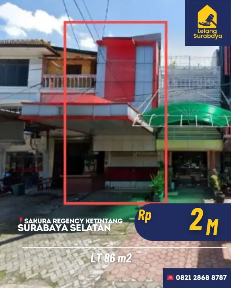 Ruko Lelang Sakura Regency Ketintang Surabaya LT 86m² SHM Cash Only
M