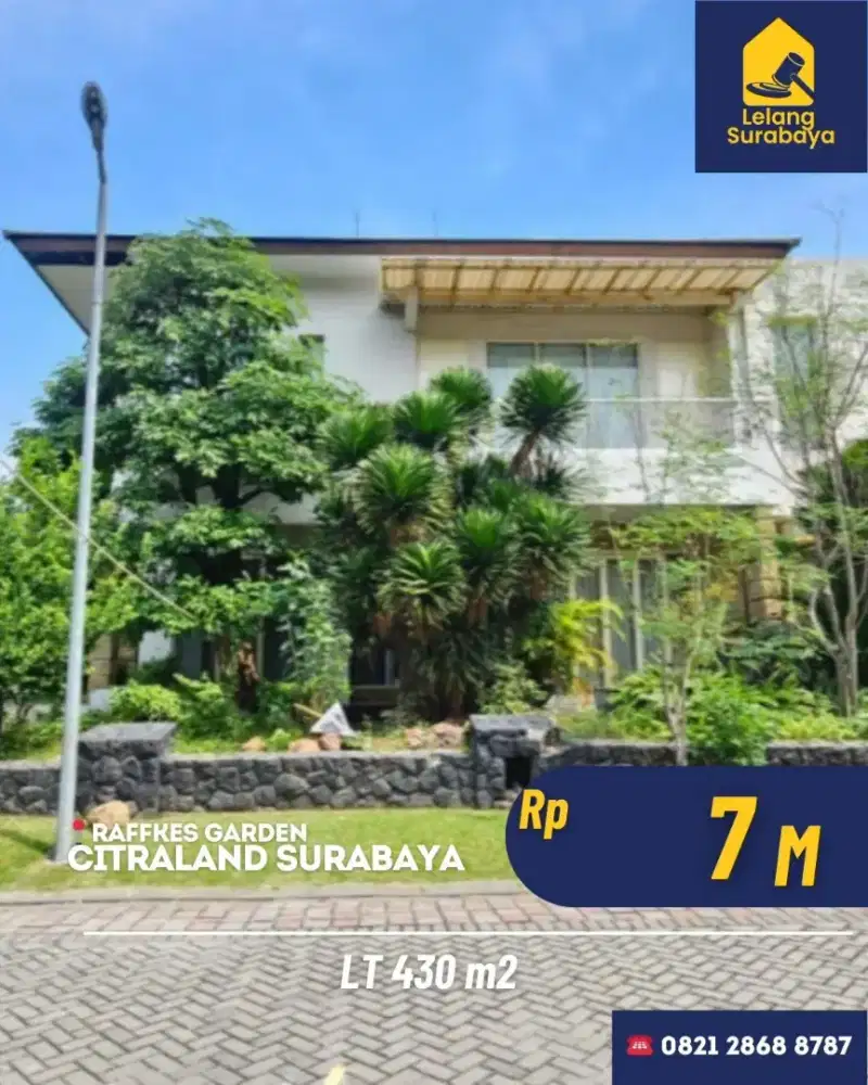 Rumah Elite Lelang Citraland Raffles Garden Surabaya LT 430m²