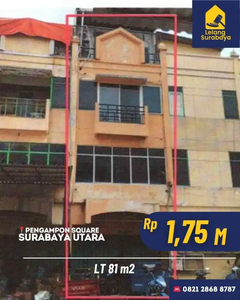 Ruko Lelang Pengampon Square Surabaya LT 81m² SHGB Cash Only