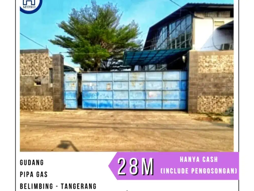 MURAH GUDANG PIPA GAS - KOSAMBI TANGERANG HANYA CASH (SDH INCLUDE PENGOSONGAN)