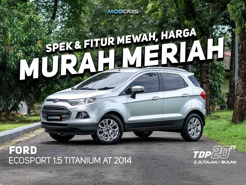 FORD ECOSPORT 1.5 TITANIUM AT 2014 FREE GARANSI MESIN HINGGA 1 TH
