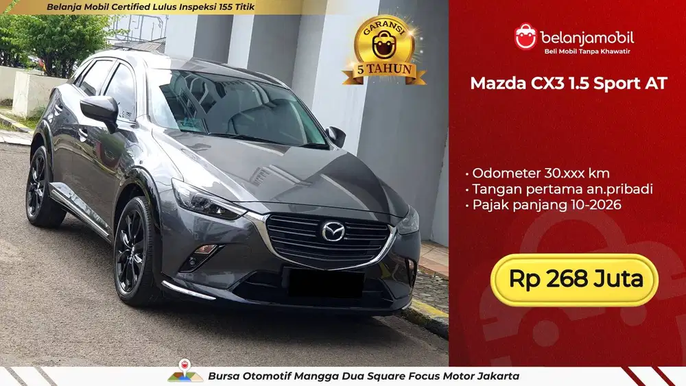 [ GARANSI 5TH ] Mazda CX-3 CX3 CX 3 1.5 Sport AT 2023 2024