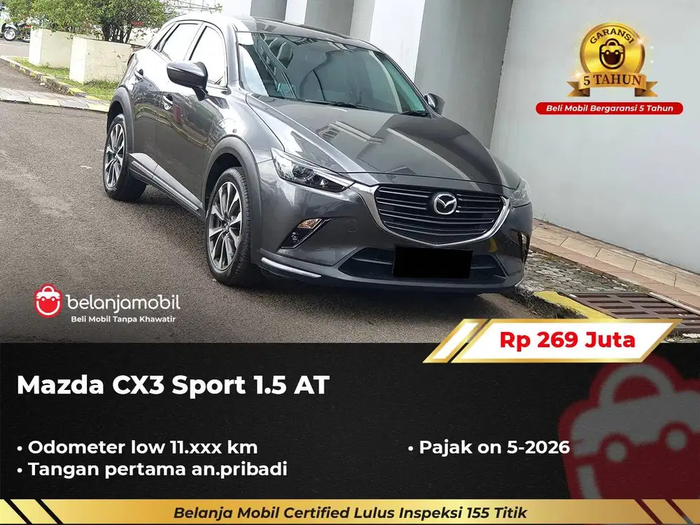[ GARANSI 5TH ] Mazda CX-3 CX3 CX 3 Sport 1.5 AT 2023/2024